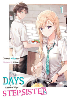 Days with My Stepsister, Vol. 1 (Light Novel): Volume 1