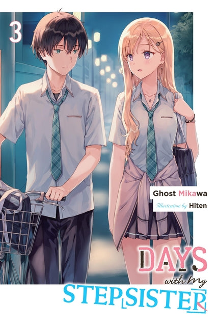 Days with My Stepsister, Vol. 3 (Light Novel): Volume 3