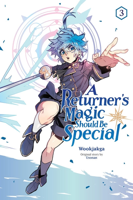 A Returner's Magic Should Be Special, Vol. 3: Volume 3