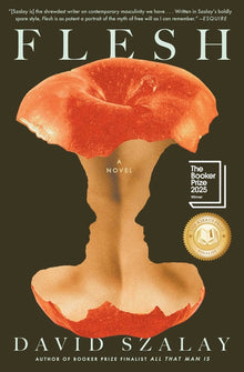 Flesh: A Novel (Booker Prize Winner)