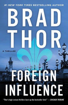 Foreign Influence: A Thriller