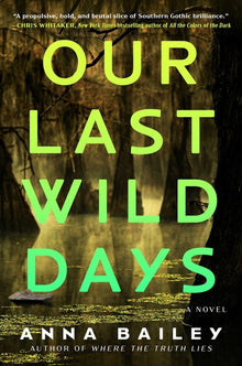 Our Last Wild Days
