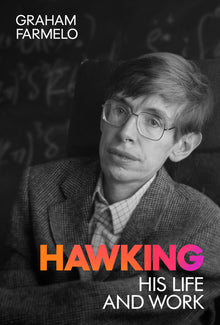 Hawking: His Life and Work
