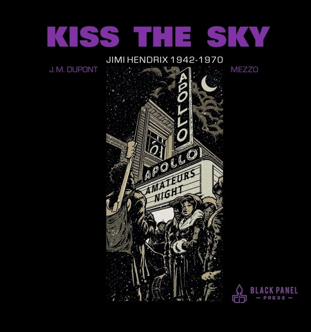 Kiss the Sky: Jimi Hendrix 1942-1970