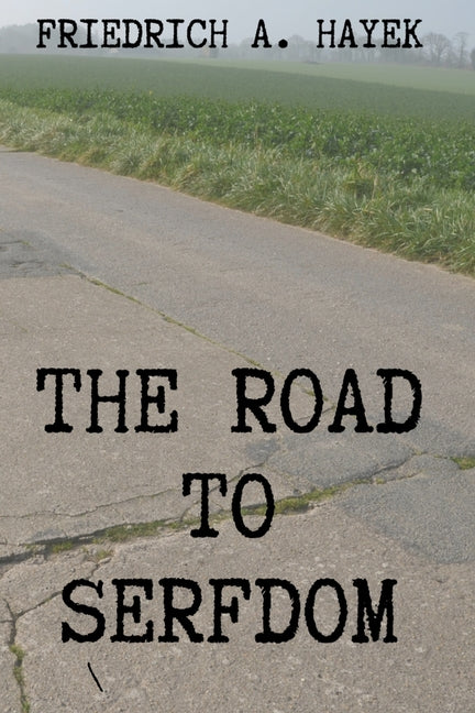 The Road to Serfdom