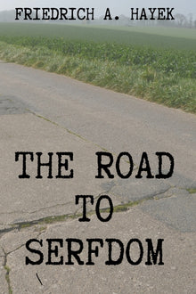 The Road to Serfdom