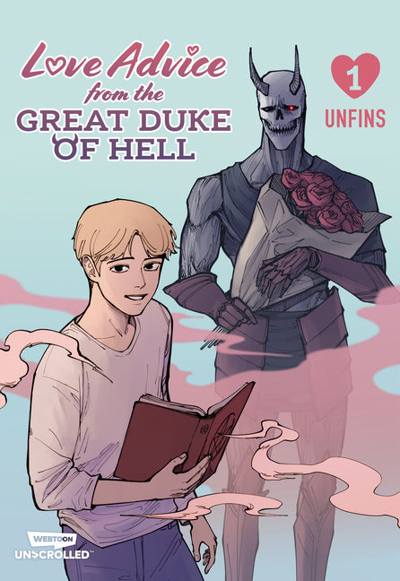 Love Advice from the Great Duke of Hell, Vol. 1: A Webtoon Unscrolled Graphic Novel