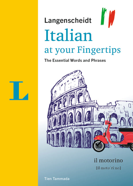 Langenscheidt Italian at Your Fingertips: The Essential Words and Phrases