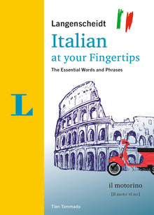 Langenscheidt Italian at Your Fingertips: The Essential Words and Phrases