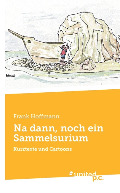 Na dann, noch ein Sammelsurium: Kurztexte und Cartoons