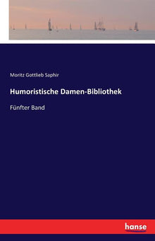 Humoristische Damen-Bibliothek: Fünfter Band