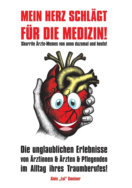 Mein Herz schlägt für die Medizin!: Skurrile Ärzte-Memes von anno dazumal und heute!