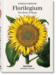 Basilius Besler. Florilegium. the Book of Plants