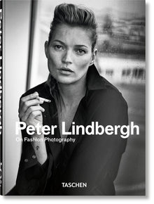 Peter Lindbergh. on Fashion Photography. 45th Ed.
