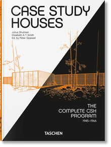Case Study Houses. the Complete CSH Program 1945-1966. 45th Ed.