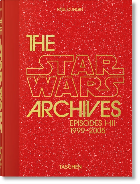 The Star Wars Archives. 1999-2005. 45th Ed.