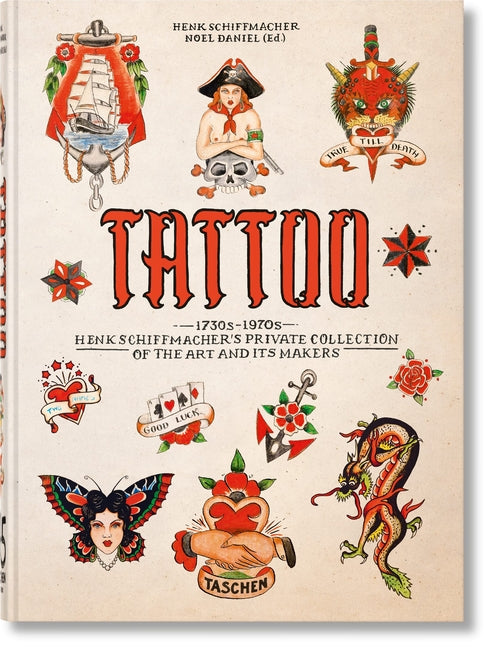 Tattoo. Henk Schiffmacher's Private Collection. 45th Ed.