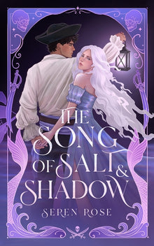 The Song of Salt and Shadow: A Slow-Burn Siren-Pirate Romantasy