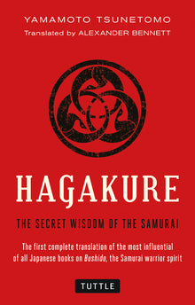 Hagakure: The Secret Wisdom of the Samurai