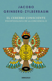 El Cerebro Consciente / The Conscious Brain