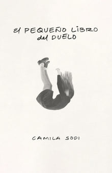 El Pequeño Libro del Duelo / The Small Book of Grief