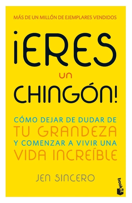 ¡Eres Un Chingón! / You Are a Badass!