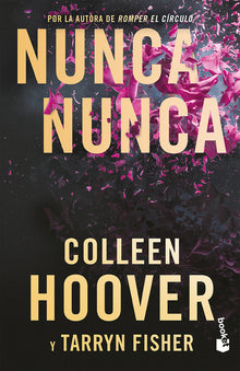 Nunca, Nunca: Una Novela Romántica de Suspenso (La Trilogía Completa) / Never Never (the Complete Trilogy)