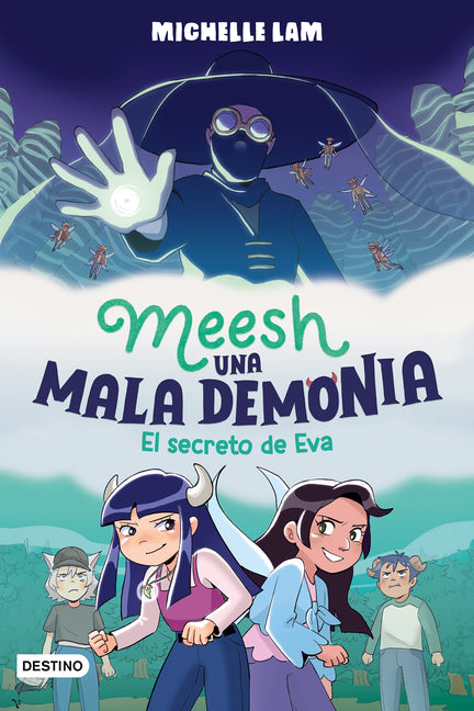 Meesh, Una Mala Demonia 2. El Secreto de Eva (Novela Gráfica) / Meesh the Bad Demon 2 (a Graphic Novel)