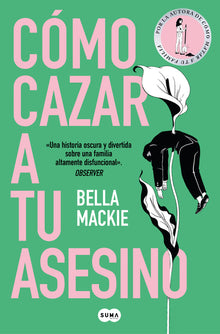 Cómo Cazar a Tu Asesino / What a Way to Go