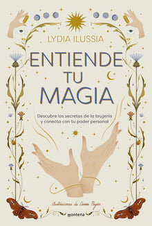 Entiende Tu Magia / Understand Your Magic