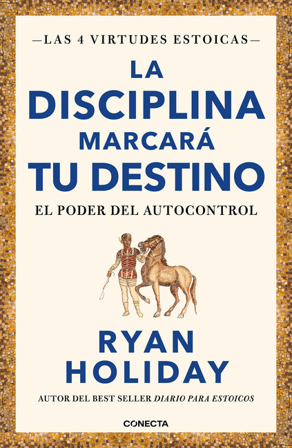 La Disciplina Marcarà Tu Destino / Discipline Is Destiny: The Power of Self-Control