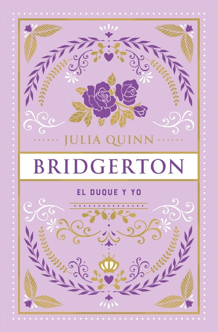 Bridgerton 1 - El Duque Y Yo - Ed. Coleccionista