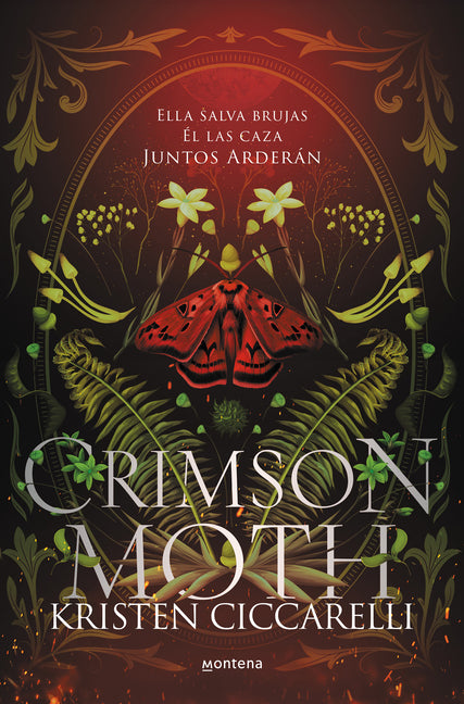 Crimson Moth / Heartless Hunter: Ella Salva Brujas. Él Las Caza. Juntos Arderán