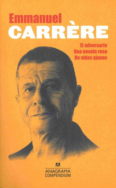 Compendium Carrère (El Adversario, Una Novela Rusa, de Vidas Ajenas) -Z
