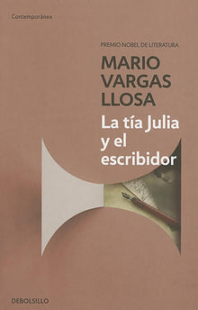 La Tía Julia Y El Escribidor / Aunt Julia and the Scriptwriter