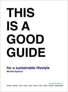 This Is a Good Guide - For a Sustainable Lifestyle: Revised Edition
