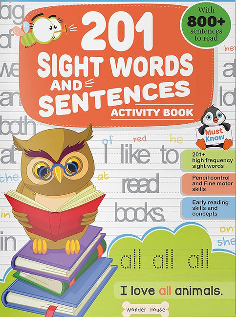 201 Sight Words and Sentence (with 800+ Sentences to Read): Activity Book for Children