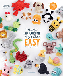 Mini Amigurumi Made Easy: 25 Quick & Easy Animal Crochet Patterns