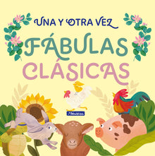 Una Y Otra Vez 1. Fàbulas Clàsicas / Again and Again 1: Classic Fables