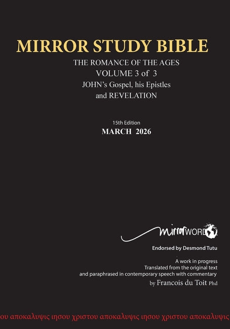 PAPERback 15th Edition MARCH 2026 MIRROR STUDY BIBLE 516p VOLUME 3 OF 3 John's Writings; Gospel; 1st Epistle & Apocalypse