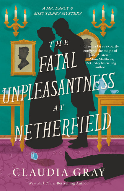 The Fatal Unpleasantness at Netherfield