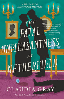 The Fatal Unpleasantness at Netherfield