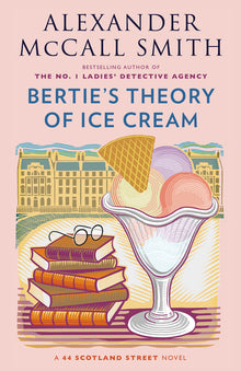 Bertie's Theory of Ice Cream