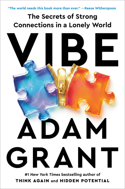 Vibe: The Secrets of Strong Connections in a Lonely World