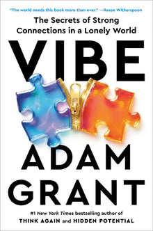 Vibe: The Secrets of Strong Connections in a Lonely World