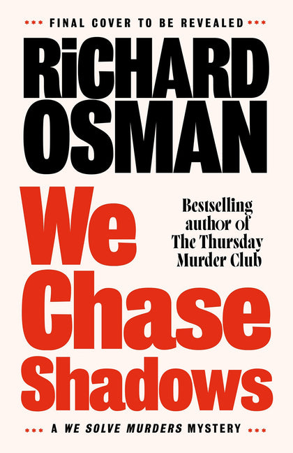 We Chase Shadows: A We Solve Murders Mystery