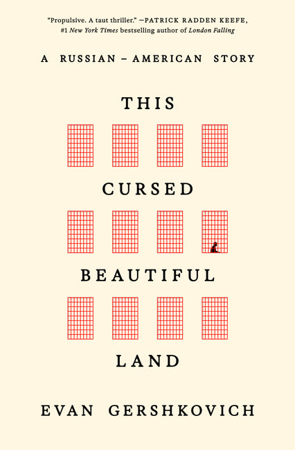This Cursed Beautiful Land: A Russian-American Story