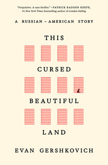 This Cursed Beautiful Land: A Russian-American Story
