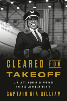 Cleared for Takeoff: A Pilot's Memoir of Purpose and Resilience After 9/11