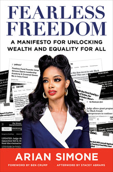 Fearless Freedom: A Manifesto for Unlocking Wealth and Equality for All